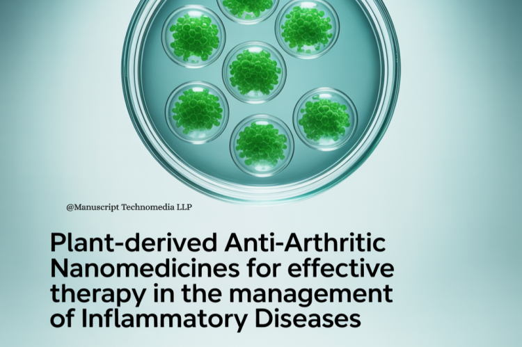 Plant-derived Anti-arthritic Nanomedicines for Effective Therapy in the Management of Inflammatory Diseases