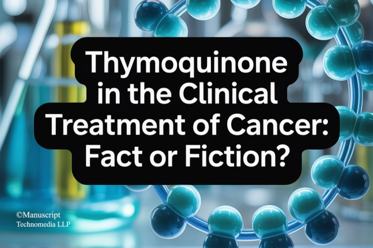 Thymoquinone in the Clinical Treatment of Cancer: Fact or Fiction?