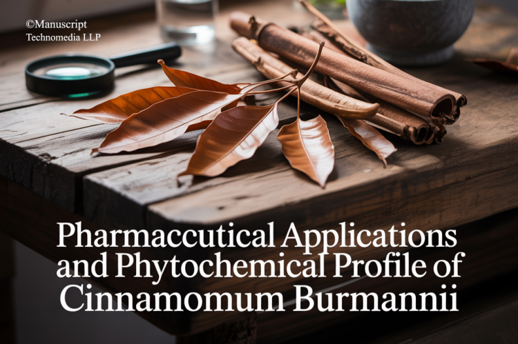 Pharmaceutical Applications and Phytochemical Profile of Cinnamomum burmannii