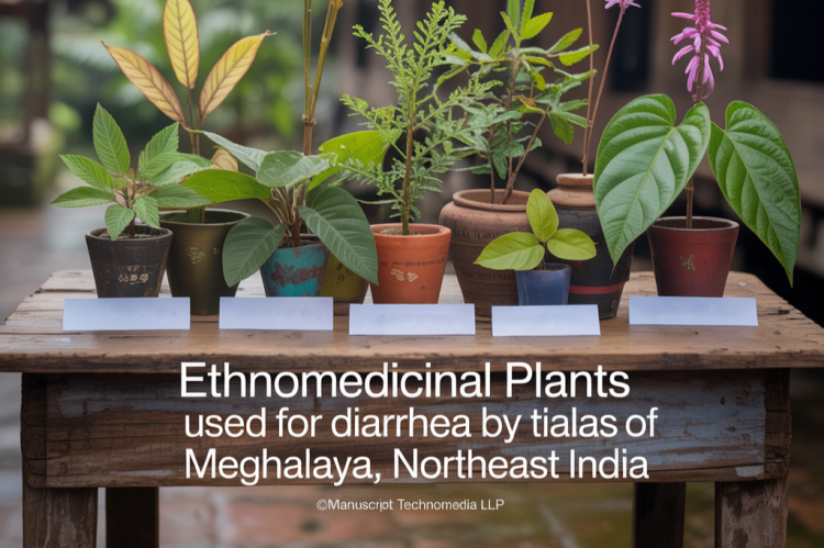 Ethnomedicinal Plants used for Diarrhea by Tribals of Meghalaya, Northeast India