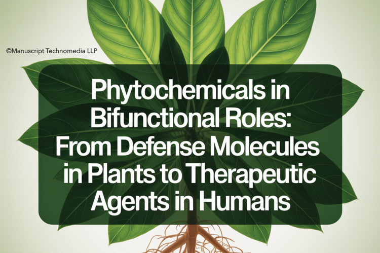 Phytochemicals in Bifunctional Roles: From Defense Molecules in Plants to Therapeutic Agents in Humans