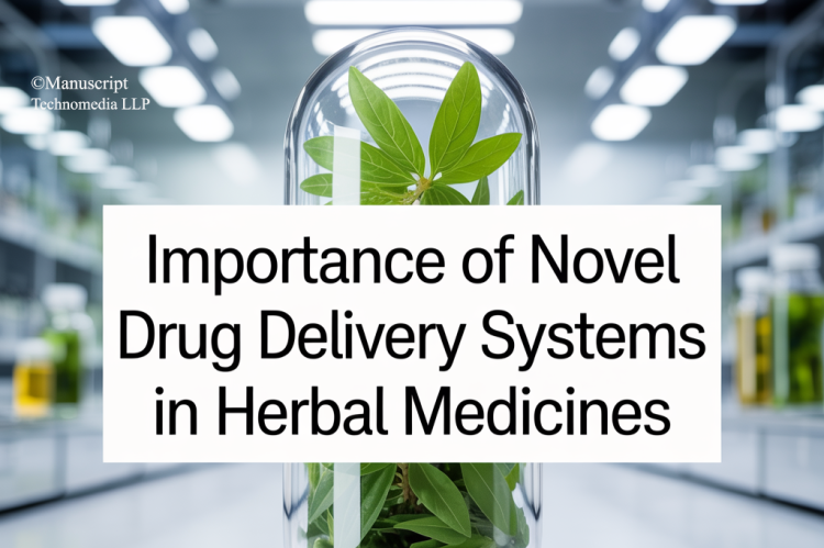 Importance of Novel Drug Delivery Systems in Herbal Medicines