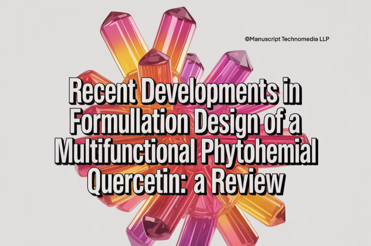 Recent Developments in Formulation Design of a Multifunctional Phytochemical Quercetin: A Review