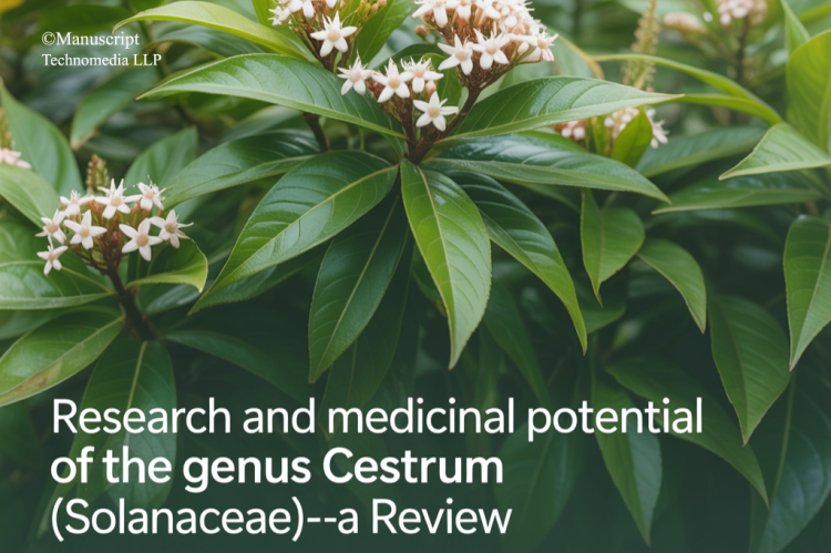 Research and Medicinal Potential of the Genus Cestrum (Solanaceae)-A Review