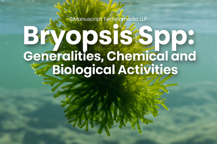 Bryopsis spp.: Generalities, Chemical and Biological Activities