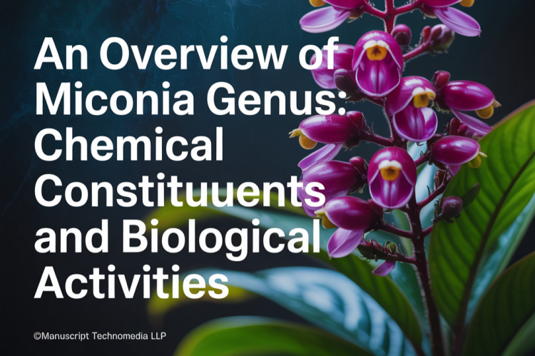 An Overview of Miconia Genus: Chemical Constituents and Biological Activities