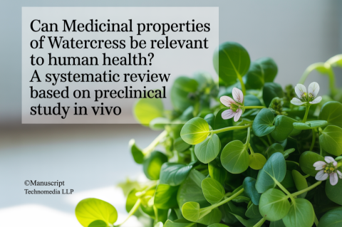 Can Medicinal Properties of Watercress be Relevant to Human Health? A Systematic Review Based on Preclinical Study in vivo