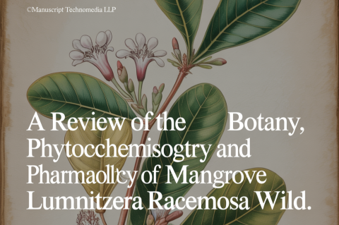 A Review of the Botany, Phytochemistry and Pharmacology of Mangrove Lumnitzera racemosa Willd.