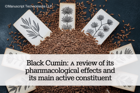 Black Cumin: A Review of its Pharmacological Effects and its Main Active Constituent