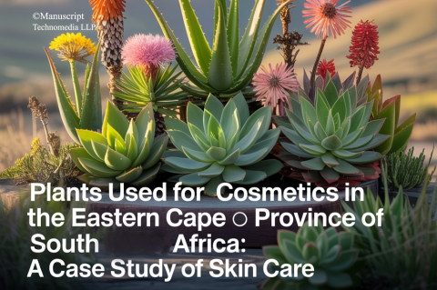 Plants used for Cosmetics in the Eastern Cape Province of South Africa: A Case Study of Skin Care