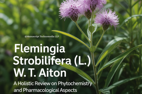 Flemingia strobilifera (L.) W. T. Aiton: A Holistic Review on Phytochemistry and Pharmacological Aspects