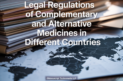 Legal Regulations of Complementary and Alternative Medicines in Different Countries