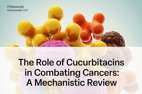 The Role of Cucurbitacins in Combating Cancers: A Mechanistic Review