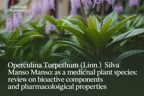 Operculina turpethum (Linn.) Silva Manso as a Medicinal Plant Species: A Review on Bioactive Components and Pharmacological Properties