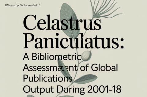 Celastrus paniculatus: A Bibliometric Assessment of Global Publications Output during 2001-18