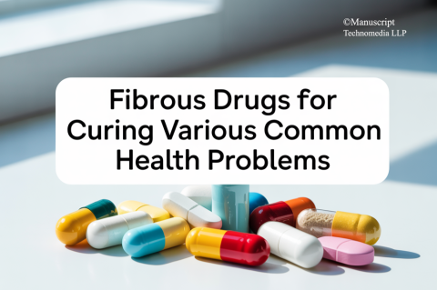 Fibrous Drugs for Curing Various Common Health Problems
