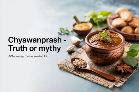 Chyawanprash - Truth or Mythy