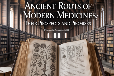 Ancient Roots of Modern Medicines; their Prospects and Promises