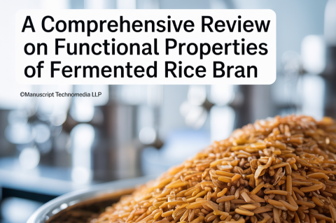 A Comprehensive Review on Functional Properties of Fermented Rice Bran