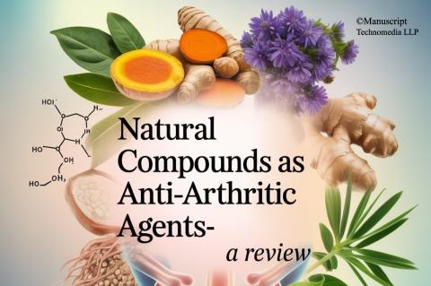 Natural Compounds as Anti-Arthritic Agents-A Review