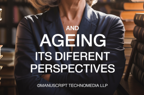 Ageing and Its Different Perspectives