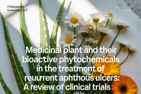 Medicinal Plant and their Bioactive Phytochemicals in the Treatment of Recurrent Aphthous Ulcers: A Review of Clinical Trials