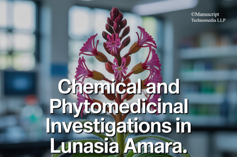 Chemical and Phytomedicinal Investigations in Lunasia Amara