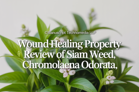 Wound Healing Property Review of Siam Weed, Chromolaena odorata
