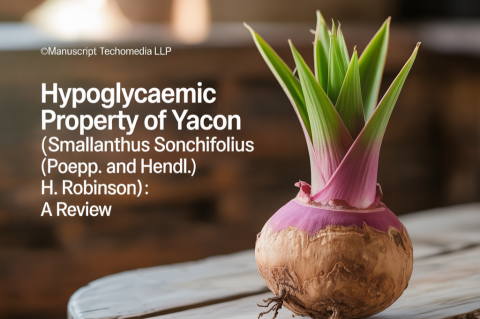 Hypoglycaemic Property of Yacon (Smallanthus sonchifolius (Poepp. and Hendl.) H. Robinson): A Review