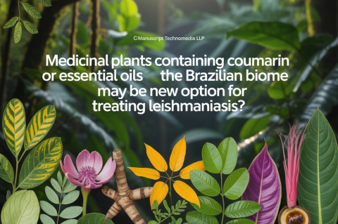 Medicinal Plants Containing Coumarin or Essential Oils from the Brazilian Biome May be New Option for Treating Leishmaniasis?