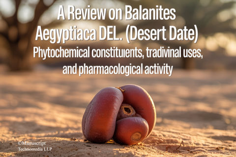 A Review on Balanites Aegyptiaca Del (desert date): Phytochemical Constituents, Traditional uses, and Pharmacological Activity