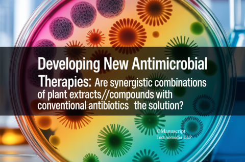 Developing New Antimicrobial Therapies: Are Synergistic Combinations of Plant Extracts/Compounds with Conventional Antibiotics the Solution?