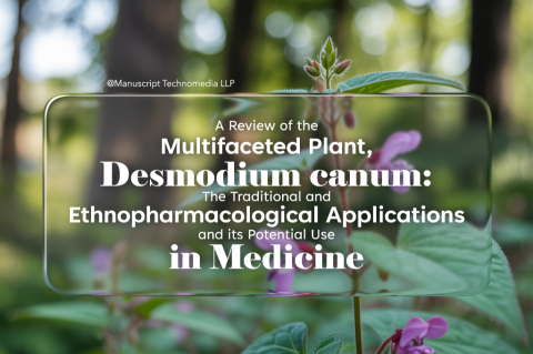 A Review of the Multifaceted Plant, Desmodium canum: The Traditional and Ethnopharmacological Applications and its Potential Use in Medicine