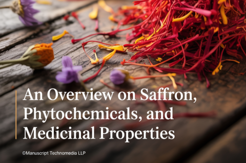 An overview on Saffron, Phytochemicals, and Medicinal Properties
