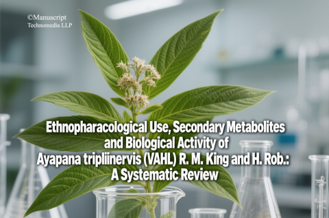 Ethnopharmacological Use, Secondary Metabolites and Biological Activity of Ayapana triplinervis (VAHL) R. M. King and H. Rob.: A Systematic Review