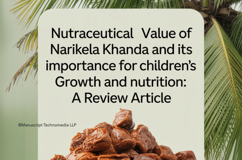 Nutraceutical Value of Narikela Khanda and Its Importance for Children’s Growth and Nutrition: A Review Article