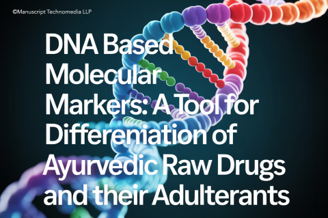 DNA Based Molecular Markers: A Tool for Differentiation of Ayurvedic Raw Drugs and their Adulterants