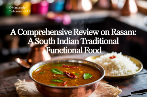 A Comprehensive Review on Rasam: A South Indian Traditional Functional Food