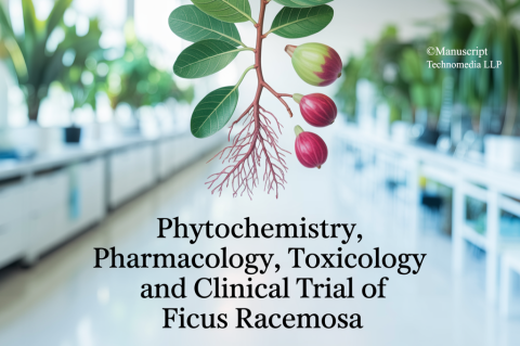 Phytochemistry, Pharmacology, Toxicology and Clinical Trial of Ficus racemosa
