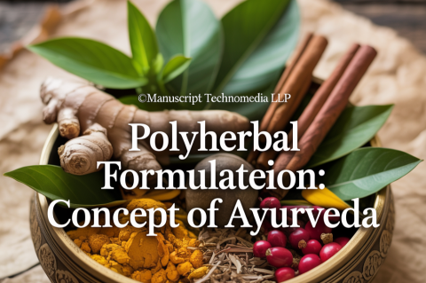Polyherbal Formulation: Concept of Ayurveda