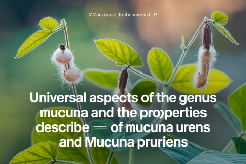 Universal Aspects of the Genus Mucuna and the Properties Describe of Mucuna urens and Mucuna pruriens