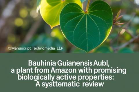 Bauhinia guianensis Aubl., a Plant from Amazon Biome with Promising Biologically Active Properties: A Systematic Review